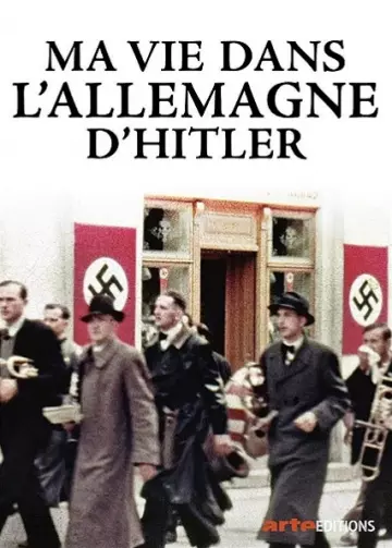 Ma vie dans l'Allemagne d'Hitler - Saison 1