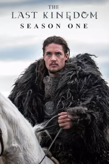 The Last Kingdom - Saison 1